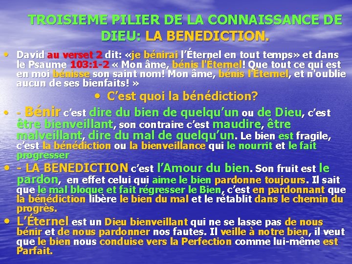 TROISIEME PILIER DE LA CONNAISSANCE DE DIEU: LA BENEDICTION. • David au verset 2