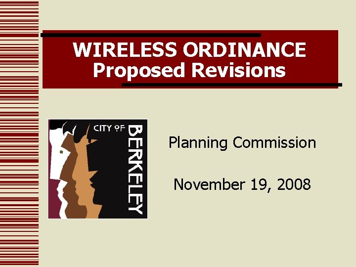 WIRELESS ORDINANCE Proposed Revisions Planning Commission November 19, 2008 