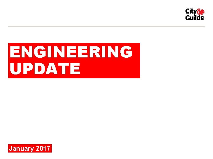 ENGINEERING UPDATE January 2017 