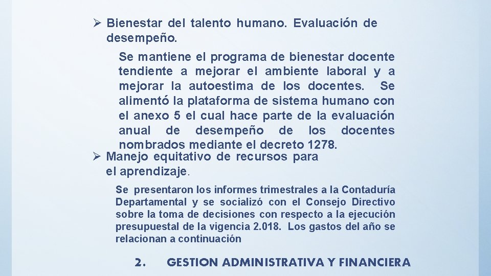  Bienestar del talento humano. Evaluación de desempeño. Se mantiene el programa de bienestar