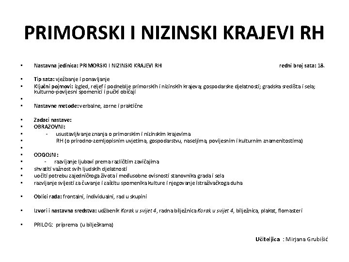 PRIMORSKI I NIZINSKI KRAJEVI RH • Nastavna jedinica: PRIMORSKI I NIZINSKI KRAJEVI RH •