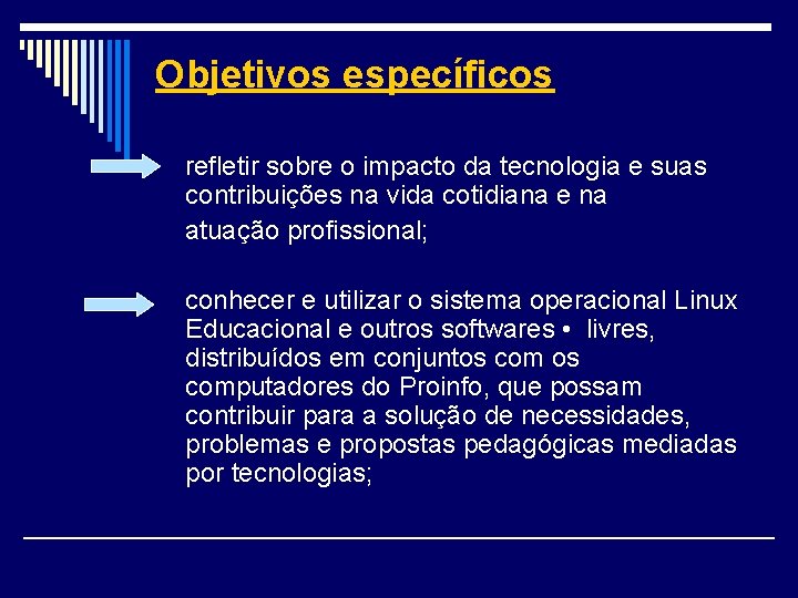 Objetivos específicos refletir sobre o impacto da tecnologia e suas contribuições na vida cotidiana