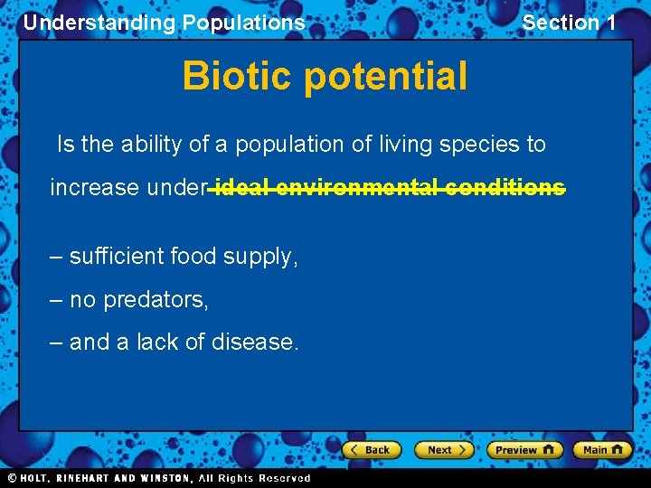 Understanding Populations Section 1 Biotic potential Is the ability of a population of living