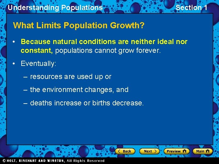 Understanding Populations Section 1 What Limits Population Growth? • Because natural conditions are neither