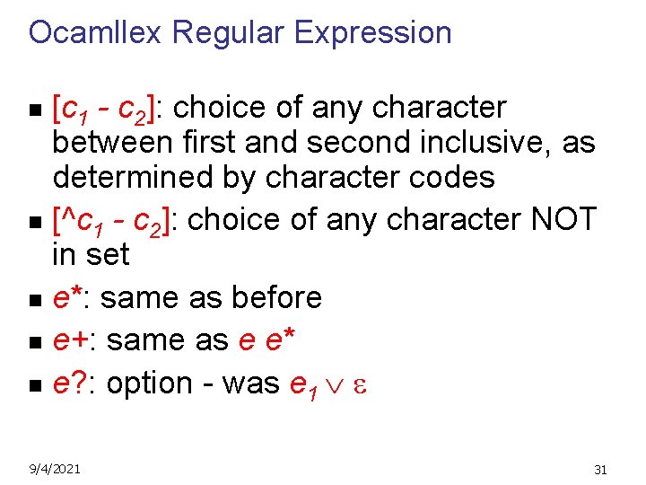 Ocamllex Regular Expression [c 1 - c 2]: choice of any character between first