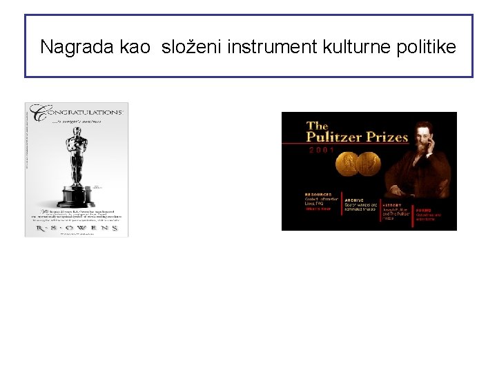 Nagrada kao složeni instrument kulturne politike 