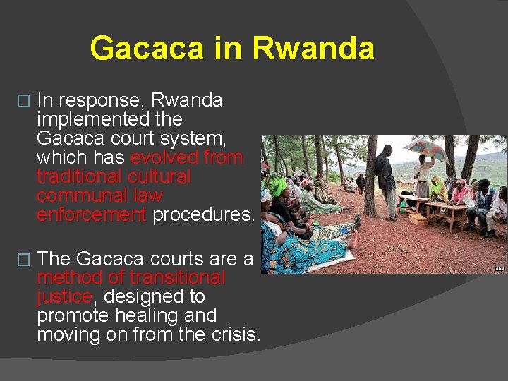 Gacca JUSTICE AND RECONCILIATION IN RWANDA The key dilemma