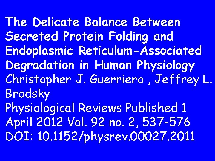 The Delicate Balance Between Secreted Protein Folding and Endoplasmic Reticulum-Associated Degradation in Human Physiology