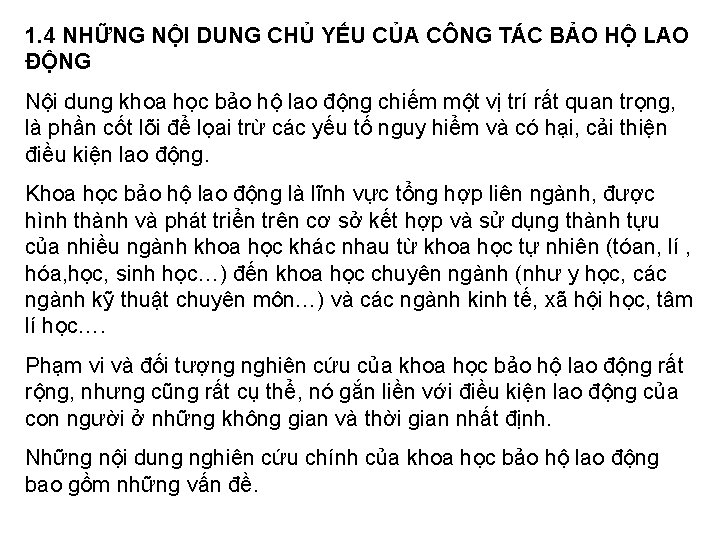 1. 4 NHỮNG NỘI DUNG CHỦ YẾU CỦA CÔNG TÁC BẢO HỘ LAO ĐỘNG