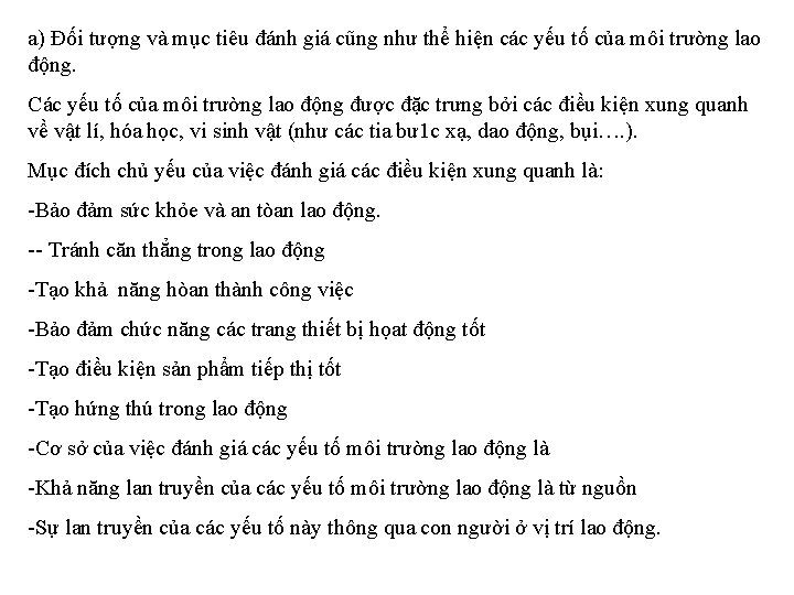 a) Đối tượng và mục tiêu đánh giá cũng như thể hiện các yếu