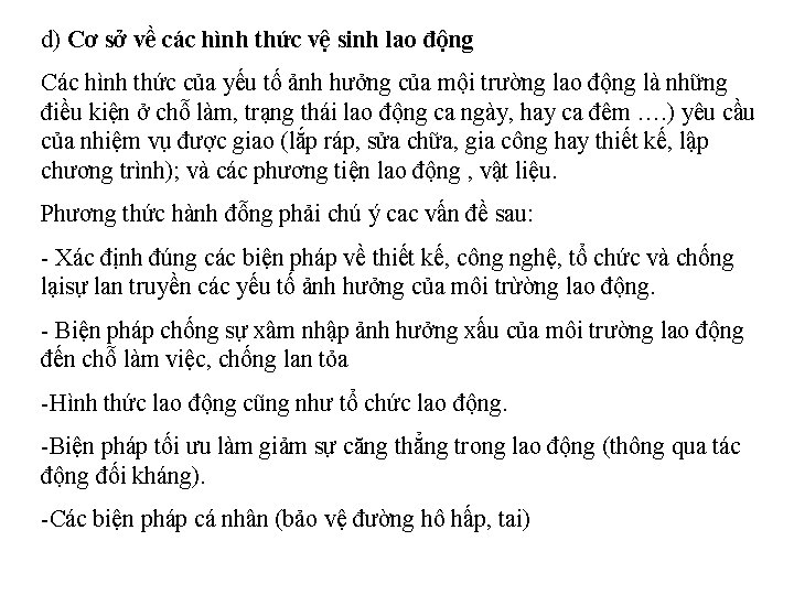 d) Cơ sở về các hình thức vệ sinh lao động Các hình thức