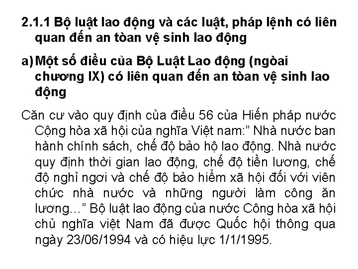 2. 1. 1 Bộ luật lao động và các luật, pháp lệnh có liên