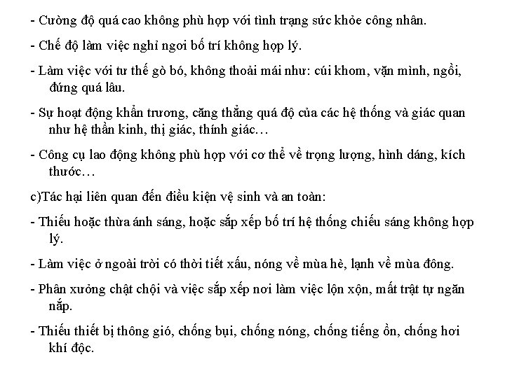 - Cường độ quá cao không phù hợp với tình trạng sức khỏe công