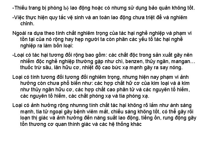 -Thiếu trang bị phòng hộ lao động hoặc có nhưng sử dụng bảo quản