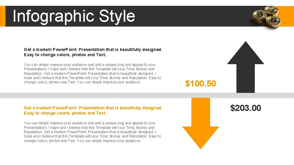 Infographic Style Get a modern Power. Point Presentation that is beautifully designed. Easy to