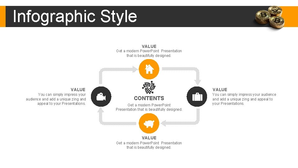 Infographic Style VALUE Get a modern Power. Point Presentation that is beautifully designed. VALUE