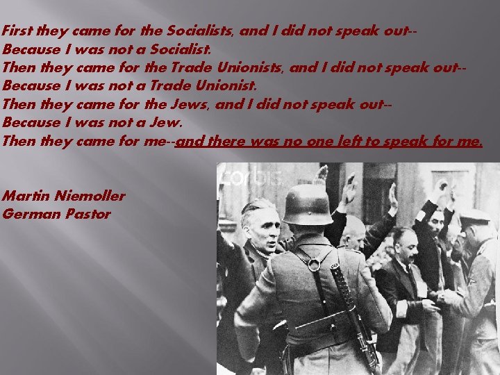 First they came for the Socialists, and I did not speak out-Because I was