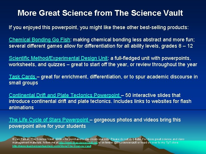 More Great Science from The Science Vault If you enjoyed this powerpoint, you might