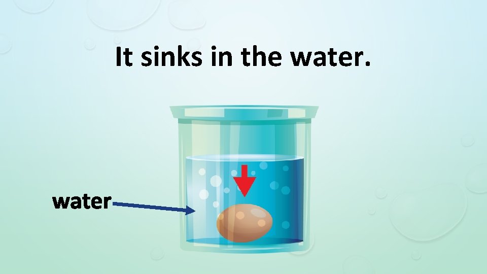 It sinks in the water 