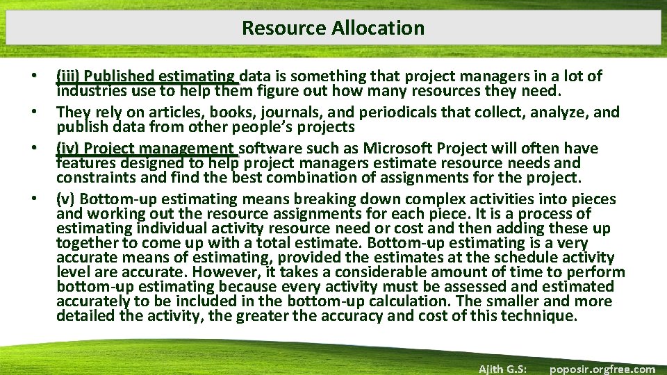 Resource Allocation • • (iii) Published estimating data is something that project managers in