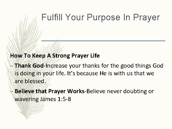 Fulfill Your Purpose In Prayer How To Keep A Strong Prayer Life – Thank