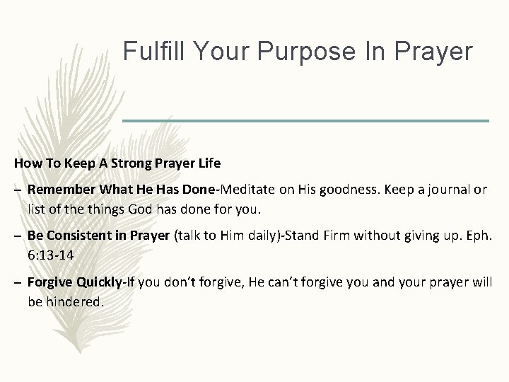 Fulfill Your Purpose In Prayer How To Keep A Strong Prayer Life – Remember