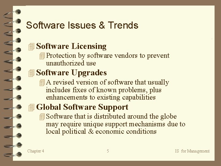 Software Issues & Trends 4 Software Licensing 4 Protection by software vendors to prevent