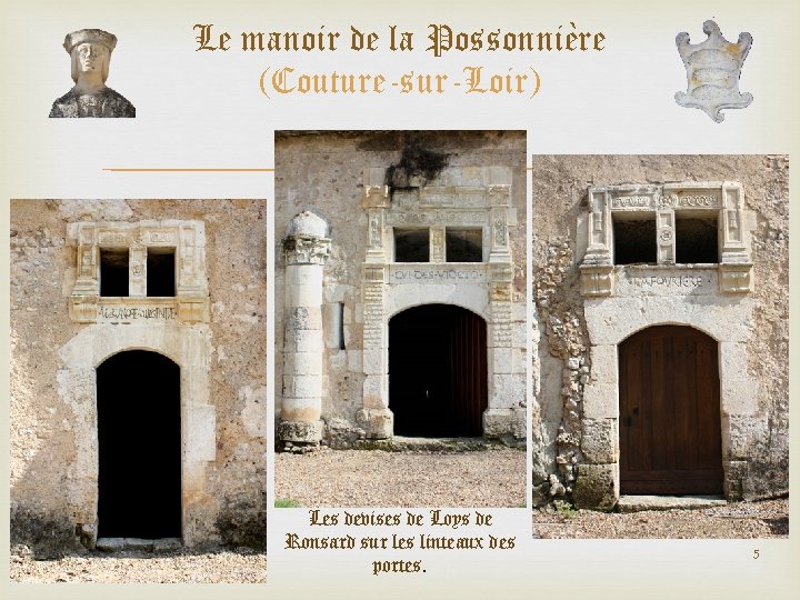 Le manoir de la Possonnière (Couture-sur-Loir) Les devises de Loys de Ronsard sur les