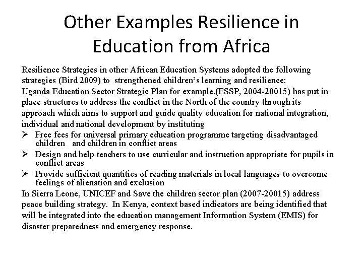 Other Examples Resilience in Education from Africa Resilience Strategies in other African Education Systems