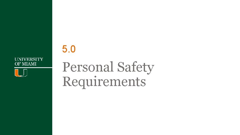 5. 0 Personal Safety Requirements 