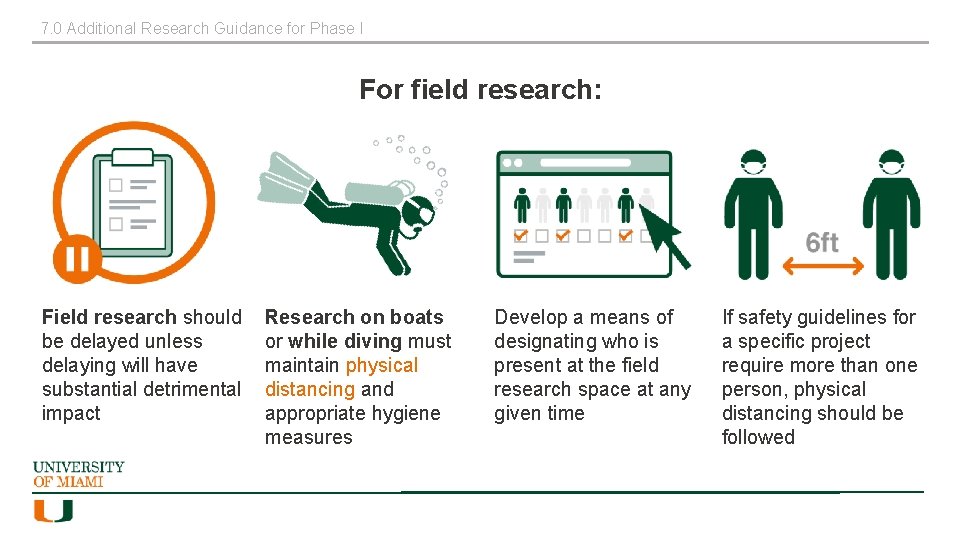 7. 0 Additional Research Guidance for Phase I For field research: Field research should