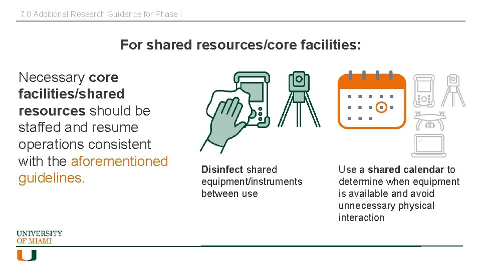 7. 0 Additional Research Guidance for Phase I For shared resources/core facilities: Necessary core