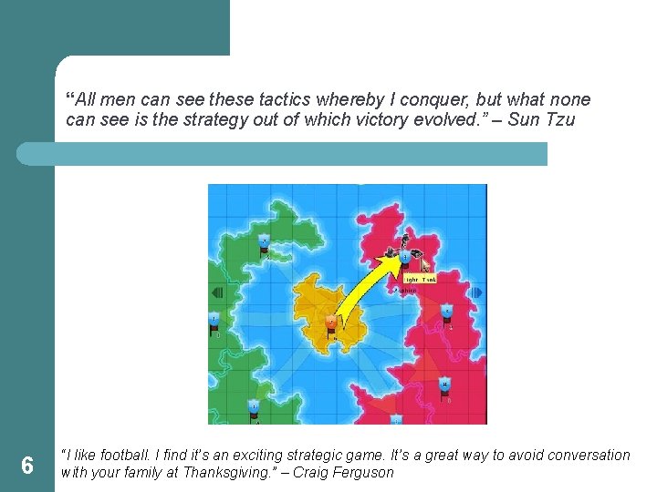 “All men can see these tactics whereby I conquer, but what none can see