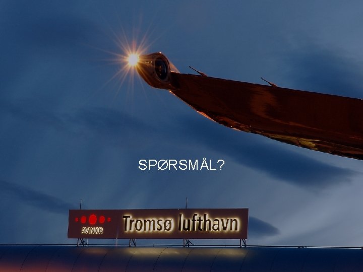 SPØRSMÅL? 