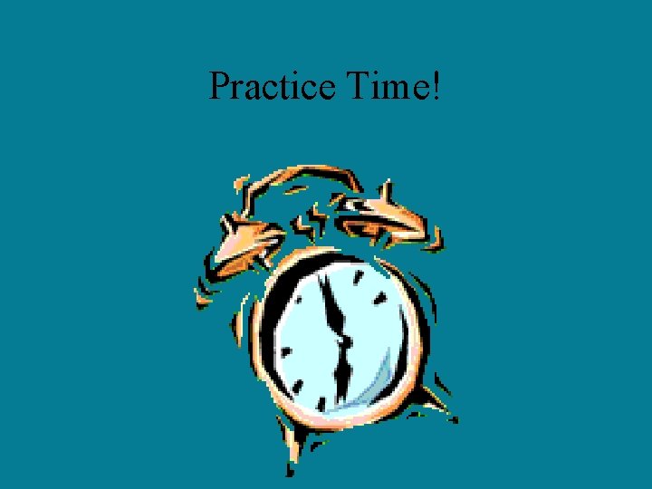 Practice Timing Ms Julien East Cobb Middle School Adapted from