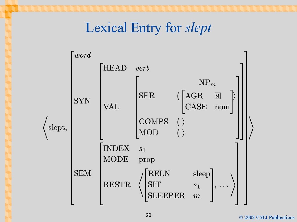 Lexical Entry for slept 20 Ó 2003 CSLI Publications 