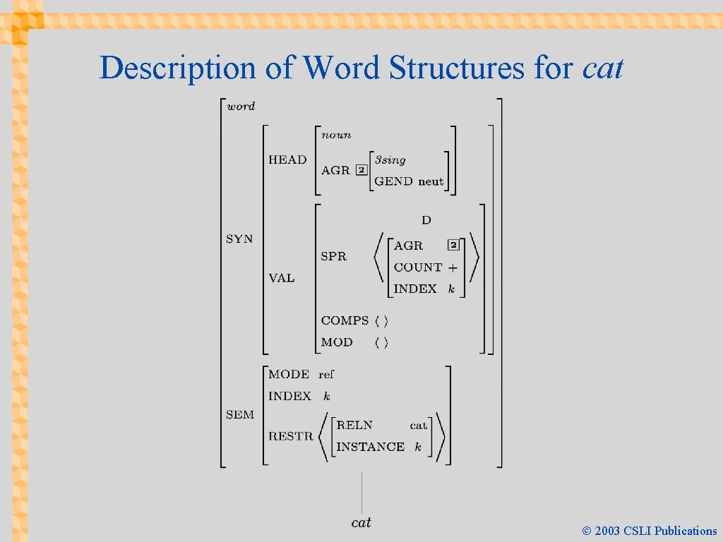 Description of Word Structures for cat Ó 2003 CSLI Publications 