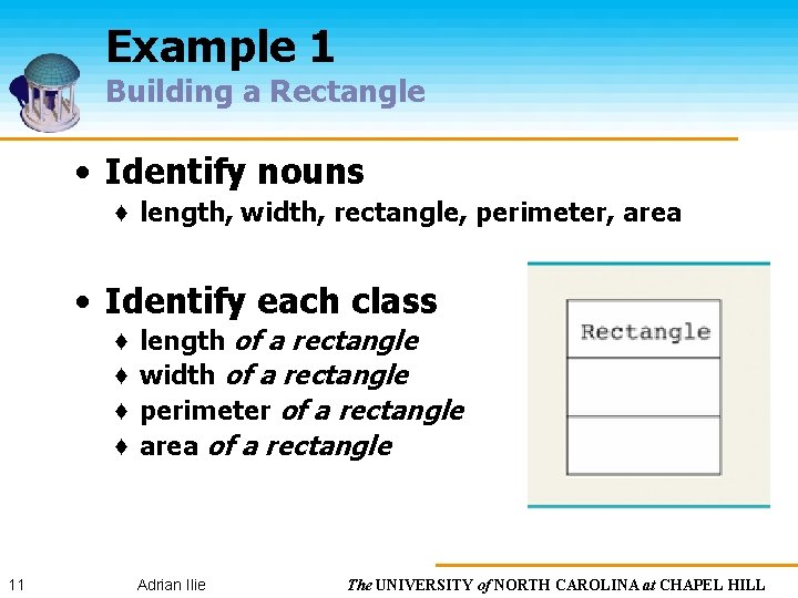 Example 1 Building a Rectangle • Identify nouns ♦ length, width, rectangle, perimeter, area