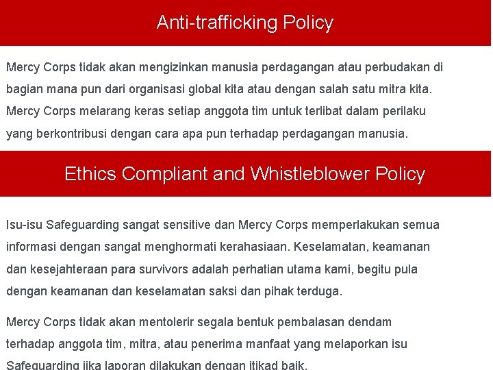 Anti-trafficking Policy Mercy Corps tidak akan mengizinkan manusia perdagangan atau perbudakan di bagian mana