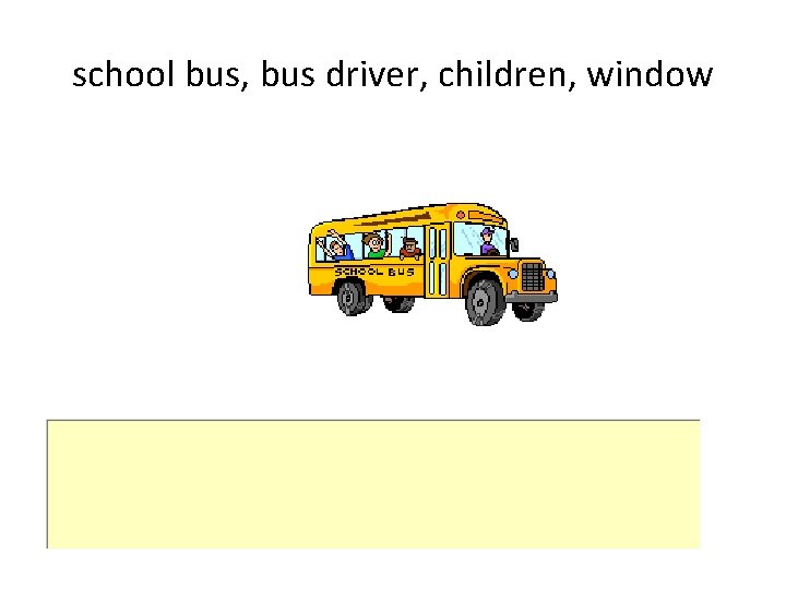 school bus, bus driver, children, window 