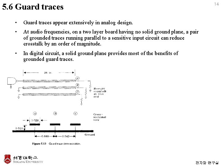 5. 6 Guard traces 14 • Guard traces appear extensively in analog design. •
