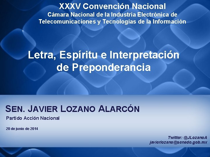 XXXV Convención Nacional Cámara Nacional de la Industria Electrónica de Telecomunicaciones y Tecnologías de
