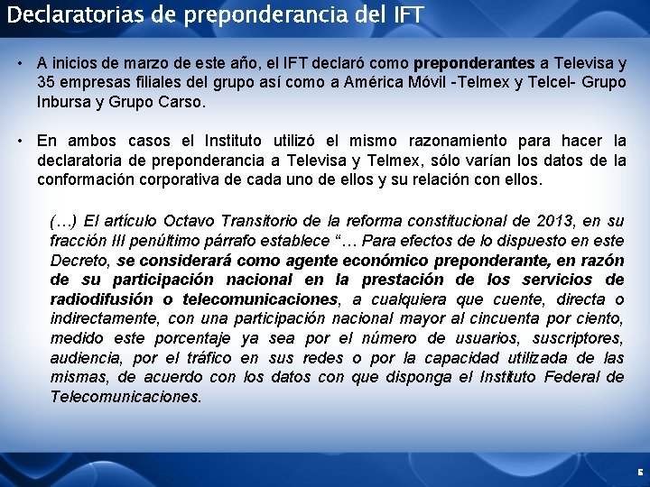Declaratorias de preponderancia del IFT • A inicios de marzo de este año, el