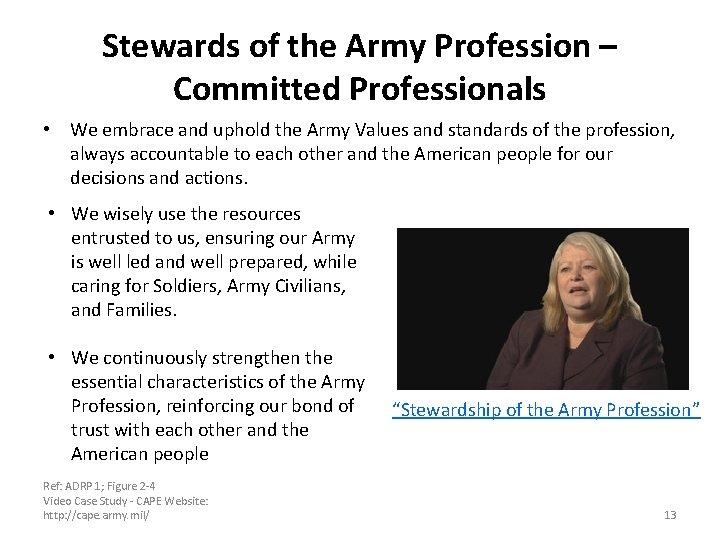 Stewards of the Army Profession – Committed Professionals • We embrace and uphold the Stewards of the Army Profession – Committed Professionals • We embrace and uphold the