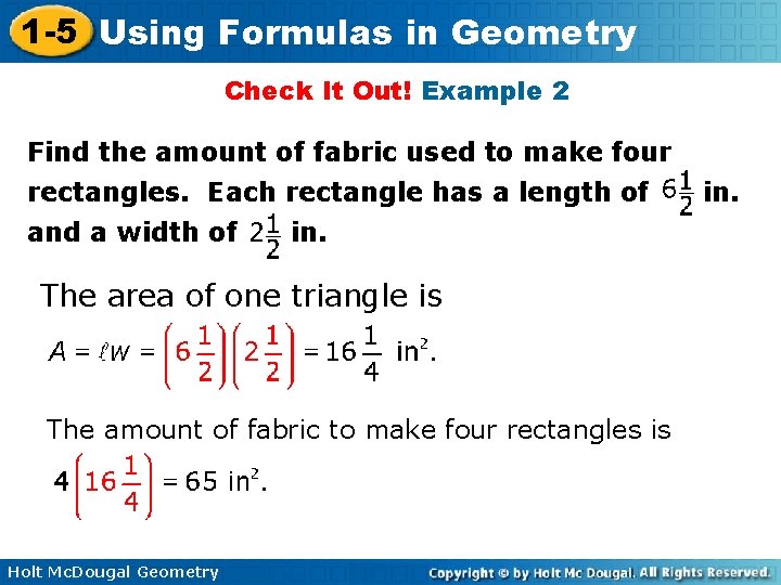 1 -5 Using Formulas in Geometry Check It Out! Example 2 Find the amount