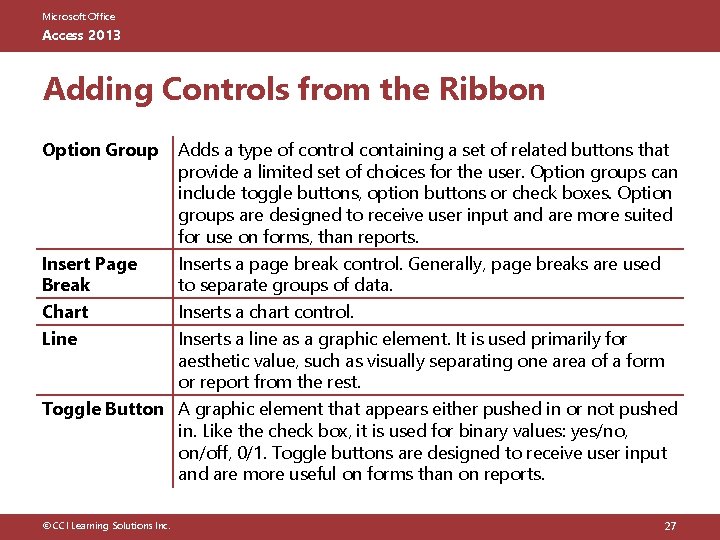 Microsoft Office Access 2013 Adding Controls from the Ribbon Option Group Insert Page Break