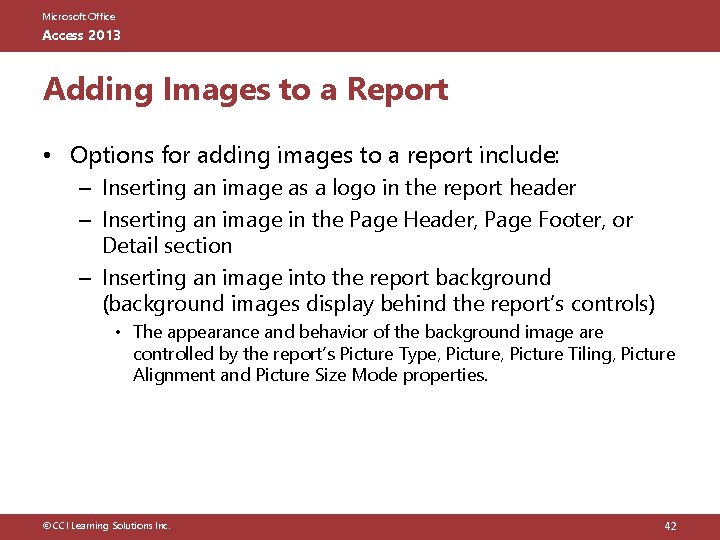 Microsoft Office Access 2013 Adding Images to a Report • Options for adding images