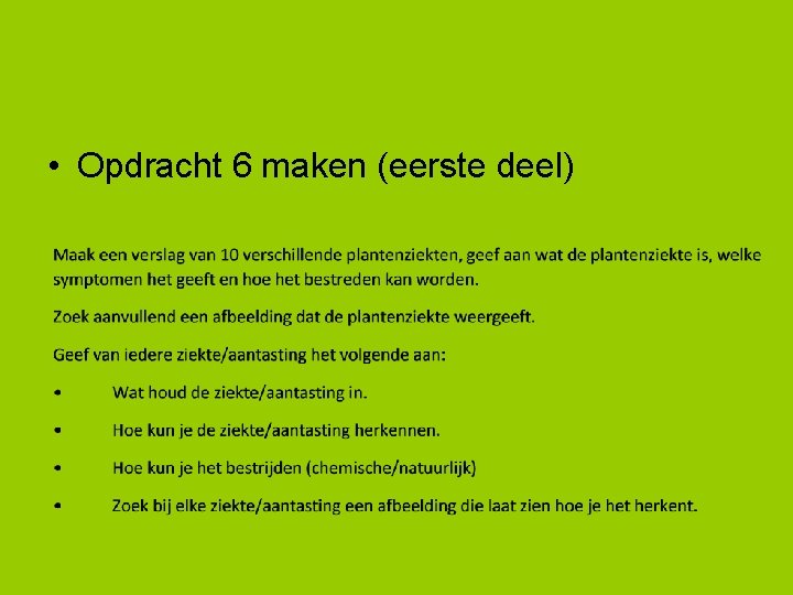  • Opdracht 6 maken (eerste deel) 