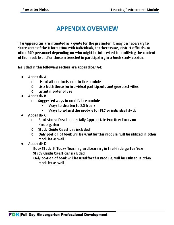 Presenter Notes Learning Environment Module APPENDIX OVERVIEW The Appendices are intended as a guide