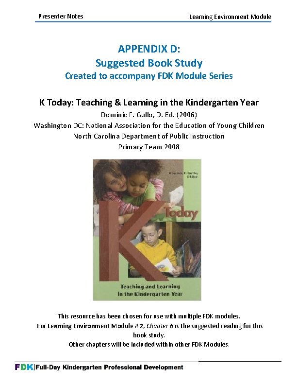 Presenter Notes Learning Environment Module APPENDIX D: Suggested Book Study Created to accompany FDK